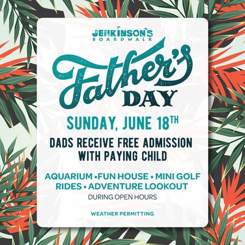 Jenkinson's Boardwalk Father's Day TTD NJ Mom, things to do on Father's Day